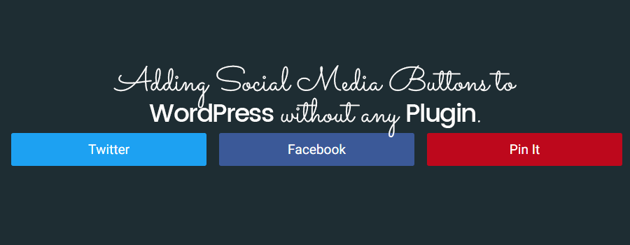 add-social-media-buttons-to-wordpress-without-plugin