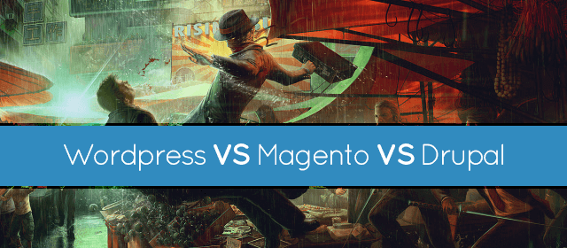 wordpress vs magento vs drupal