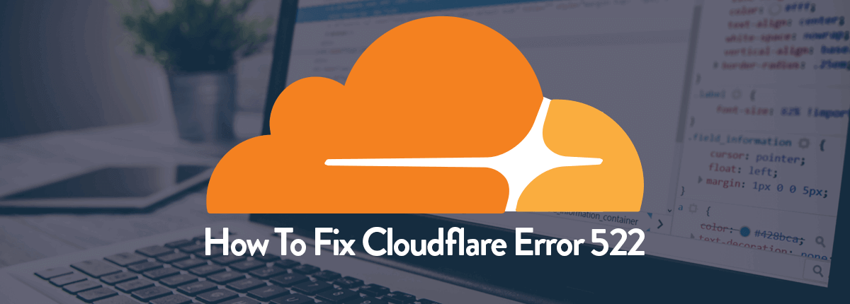 How to Fix CloudFlare Error 522 – 6 Different solutions | WPVKP