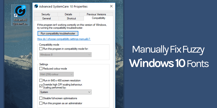 making the settings to manually fix fuzzy text in windows 10